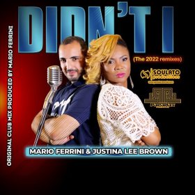 Mario Ferrini, Justina Lee Brown - Didn't I [Paradax Records]