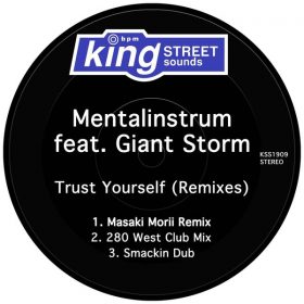 Mentalinstrum feat. Giant Storm - Trust Yourself (Remixes) [King Street Sounds]