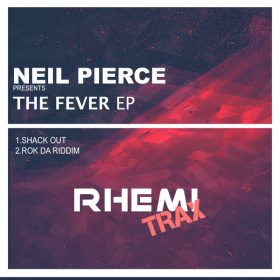 Neil Pierce - The Fever EP [Rhemi Trax]
