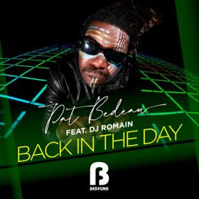 Pat Bedeau, DJ Romain - Back In The Day [Bedfunk]