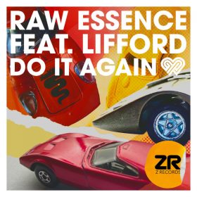 Raw Essence, Lifford, Dave Lee - Do It Again [Z Records]
