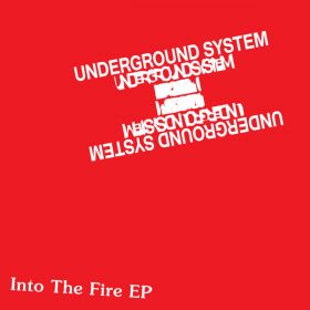 Underground System - Into The Fire EP [Razor-N-Tape Records]