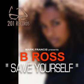 B Ross - Save Yourself [201 Records]