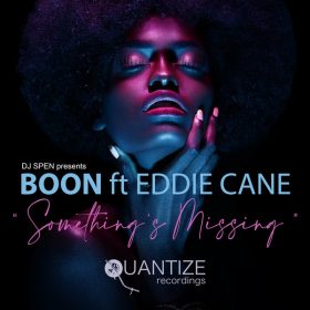 Boon, Eddie Cane - Something's Missing [Quantize Recordings]
