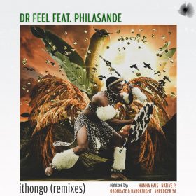 Dr Feel - ITHONGO (Remixes) [Bosom]