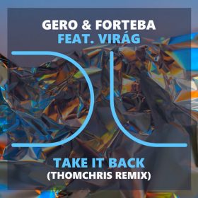 Gero, Forteba, Virag - Take It Back [Dublife Music]