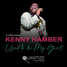 Kenny Hamber - Used Ta Be My Girl [Quantize Recordings]