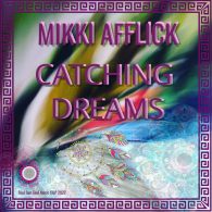 Mikki Afflick - Catching Dreams [Soul Sun Soul Music]