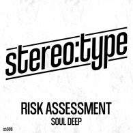 Risk Assessment - SOUL DEEP [Stereotype]