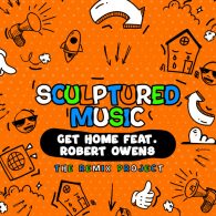 SculpturedMusic feat. Robert Owens - Get Home Remixes [SculpturedMusic]