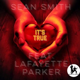 Sean Smith, Lafayette Parker - It's True [Smooth Agent]