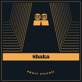 Shaka - Short Circuit [Local Talk]