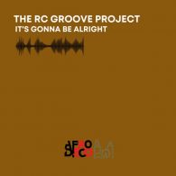 The RC Groove Project, Ron Carroll - It's Gonna Be Alright [Afro Disco Chicago]