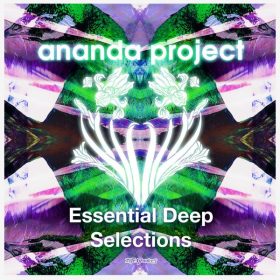 Ananda Project - Essential Deep Selections [Nite Grooves]
