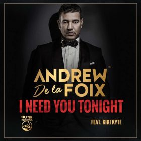 Andrew De La Foix and Kiki Kyte - I Need You Tonight [IRMA DANCEFLOOR]