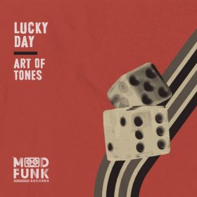 Art Of Tones - Lucky Day [Mood Funk Records]