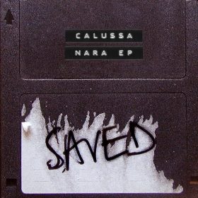 Calussa - Nara EP [Saved Records]