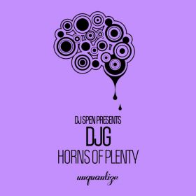 DJG (UK) - Horns Of Plenty [unquantize]