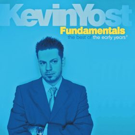 Kevin Yost - Fundamentals (The Best Of The Early Years Volume 3) [I Records Classics]