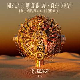 Mestiza, Quentin Gas - Deserto Rosso [Hurry Up Slowly]