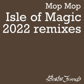Mop Mop - Isle of Magic [Best's Friends]