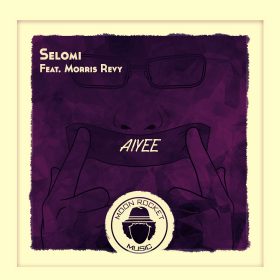 Morris Revy, Selomi - Aiyee [Moon Rocket Music]