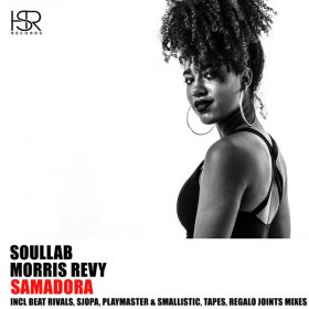 SoulLab, Morris Revy - Samadora (Remixes) [HSR Records]