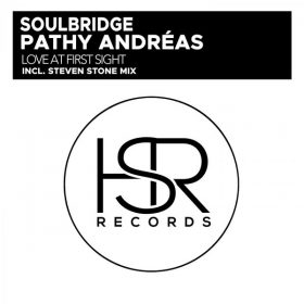 Soulbridge, Pathy Andreas - Love At First Sight [HSR Records]