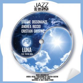 Strane Dissonanze - Luna [Jazz In Da House]