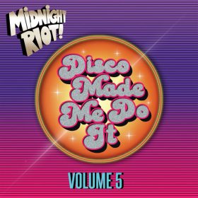 Various Artists - Disco Made Me Do It, Vol. 5 [Midnight Riot]