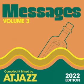 Various Artists - MESSAGES Vol. 3 (Compiled & Mixed By Atjazz) (2022 Edition) [Papa Records]