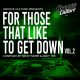 Various Artists – For Those That Like To Get Down Vol. 2 (Compiled By Micky More & Andy Tee) [Groove Culture]