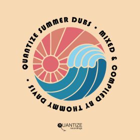 Various - Quantize Summer Dubs - Compiled & Mixed by Thommy Davis [Quantize Recordings]