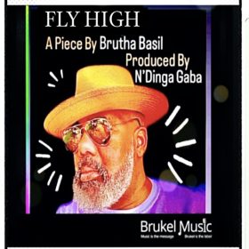 Brutha Basil, N'dinga Gaba - Fly High [Brukel Music]