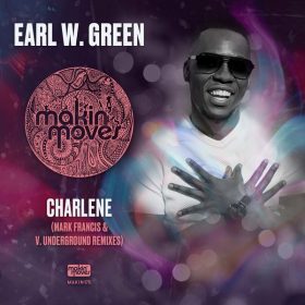Earl W. Green - Charlene [Makin Moves]