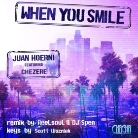 Juan Hoerni, Chezere - When You Smile [Cha Cha Project]
