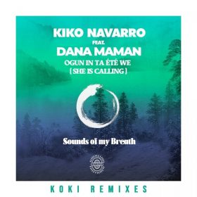 Kiko Navarro, Dana Maman - Ogun In Ta Ete We (She Is Calling) (KOKI Remixes) [Afroterraneo Music]