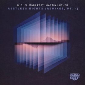 Miguel Migs, Martin Luther - Restless Nights [Soulfuric Deep]