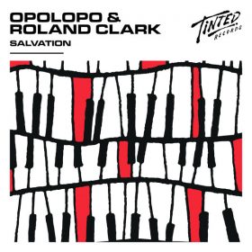 Opolopo, Roland Clark - Salvation (Extended Mix) [Tinted Records]