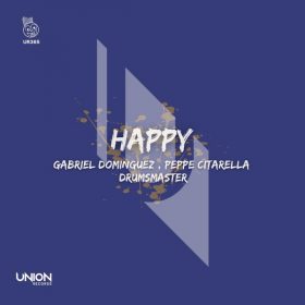 Peppe Citarella, Drumsmaster, Gabriel Dominguez - Happy [Union Records]