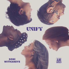 SONI withanEYE - Unify [AMFlow Records]
