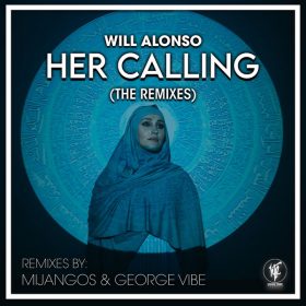 Will Alonso - Her Calling (The Remixes) [House Tribe Records]
