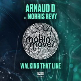 Arnaud D, Morris Revy, Venuz Beats - Walking That Line [Makin Moves]