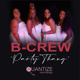 B-Crew - Party Thang [Quantize Recordings]