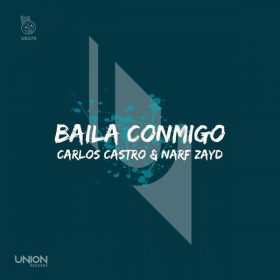 Carlos Castro, Narf Zayd - Baila Conmigo [Union Records]