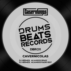 Caseroloops - Cavernicolas [Drums Beats Records]