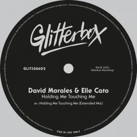 David Morales & Elle Cato - Holding Me Touching Me [Glitterbox Recordings]