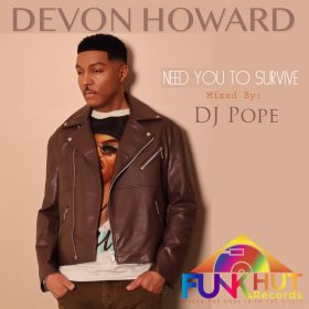 Devon Howard, DjPope - Need To Survive [FunkHut Records]