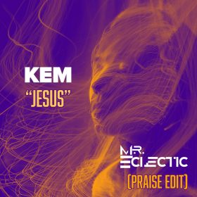 Kem feat. Patti LaBelle & Ronald Isley - Jesus (Mr​.​Eclectic Praise Edit) [bandcamp]