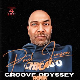 Paul Johnson - Groove Odyssey Remix [House 4 Life]